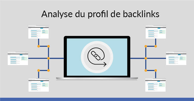 Analyse des backlinks : outils et méthodes pour évaluer et améliorer votre profil de liens